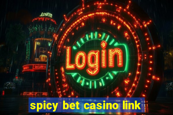 spicy bet casino link