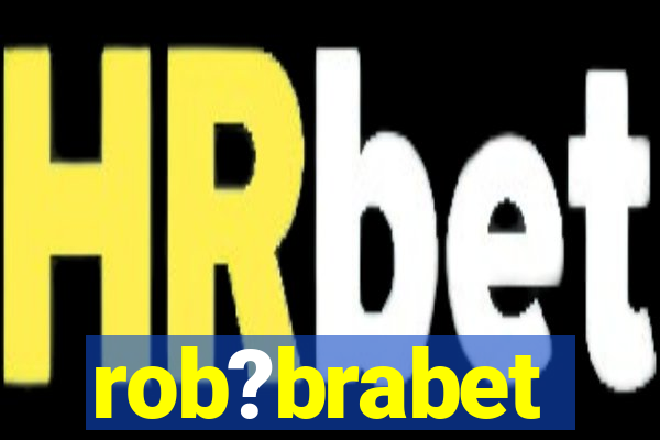 rob?brabet