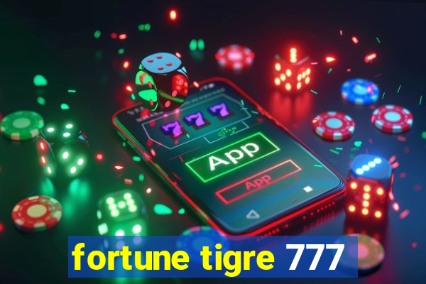 fortune tigre 777