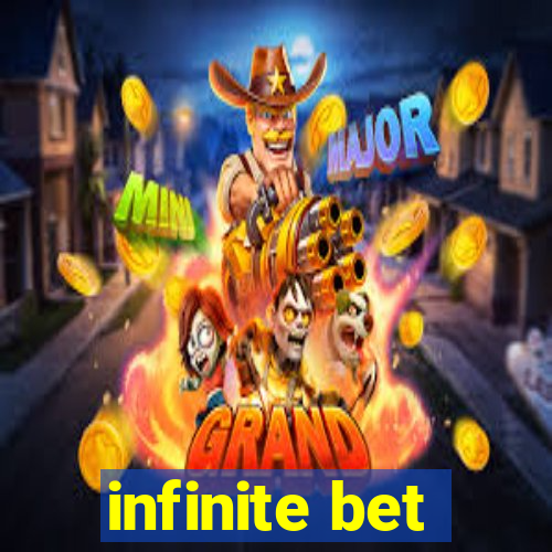 infinite bet