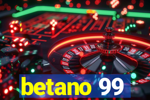 betano 99