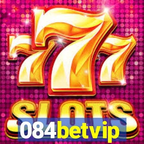 084betvip