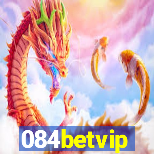 084betvip