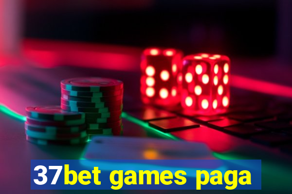 37bet games paga