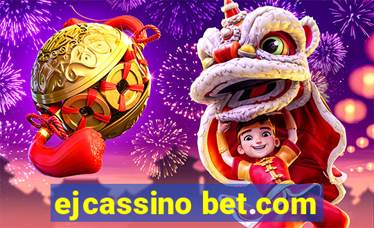 ejcassino bet.com