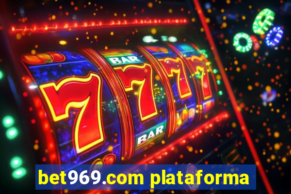 bet969.com plataforma