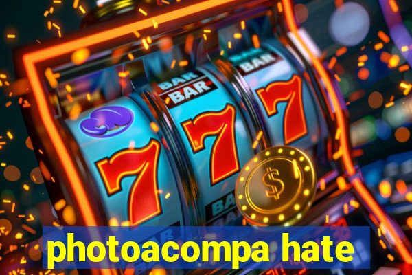 photoacompa hate