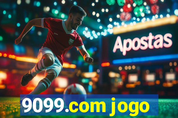 9099.com jogo