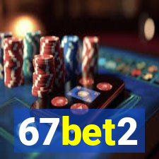 67bet2