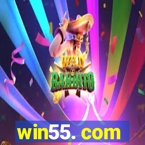 win55. com