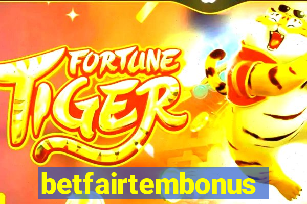 betfairtembonus