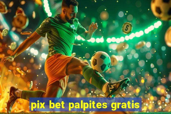 pix bet palpites gratis