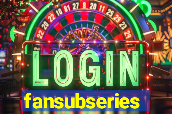 fansubseries