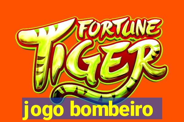 jogo bombeiro