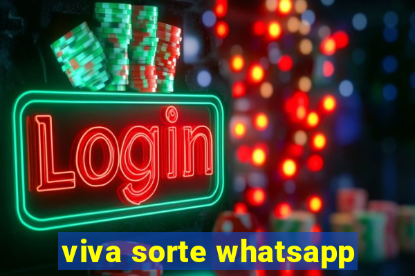 viva sorte whatsapp