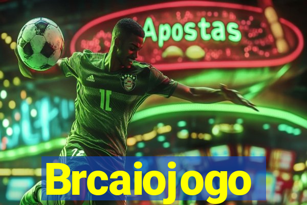 Brcaiojogo