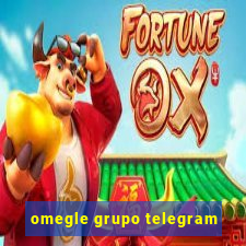 omegle grupo telegram