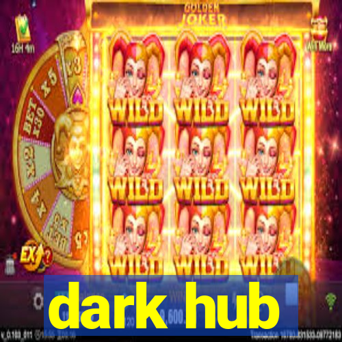 dark hub