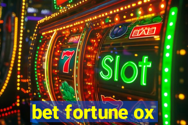 bet fortune ox