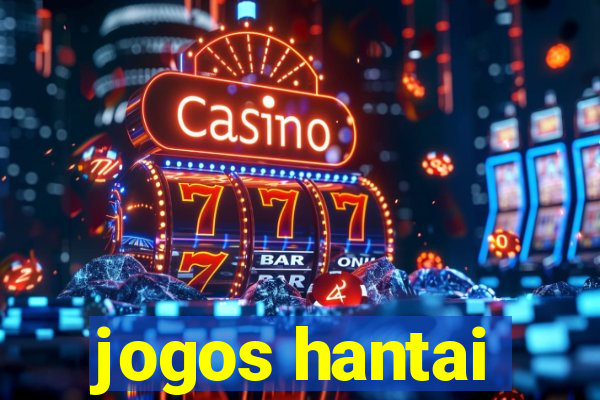 jogos hantai