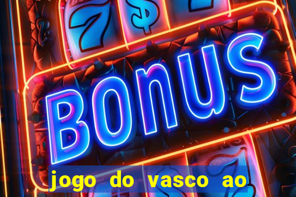 jogo do vasco ao vivo hd