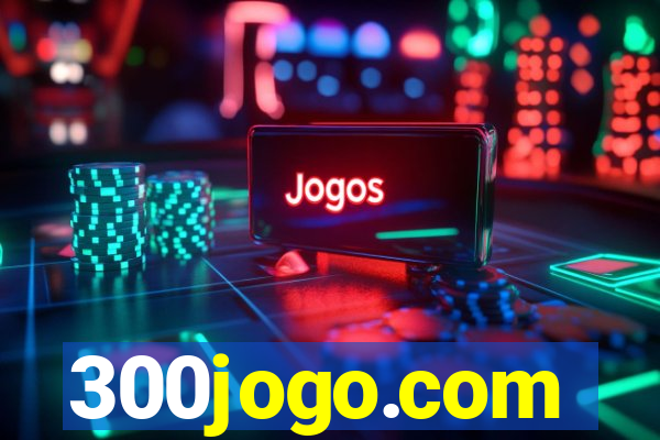 300jogo.com