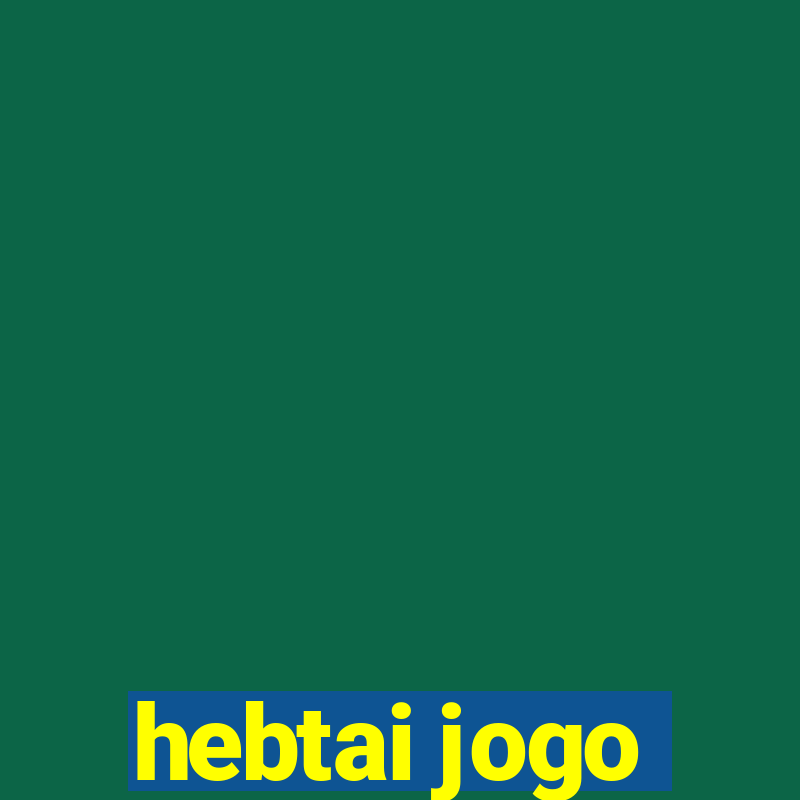 hebtai jogo