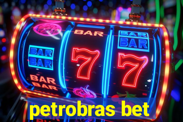 petrobras bet