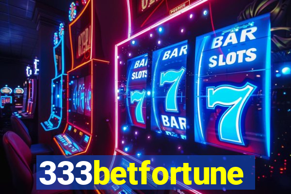 333betfortune