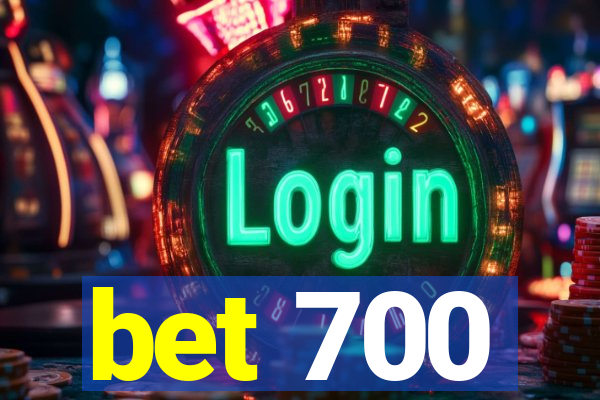 bet 700