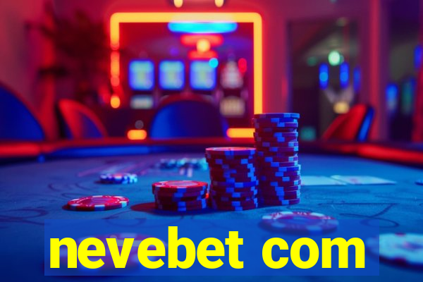 nevebet com