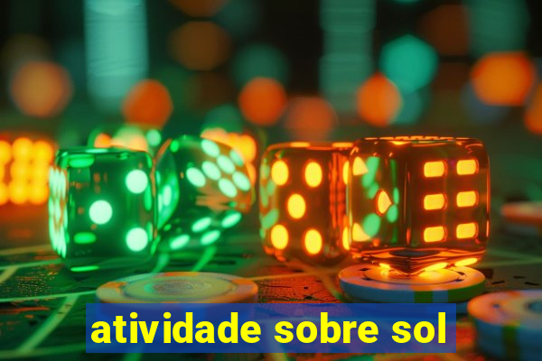 atividade sobre sol