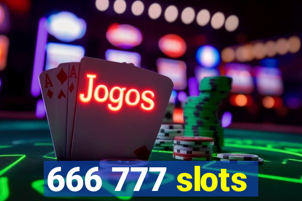 666 777 slots