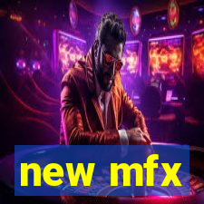 new mfx