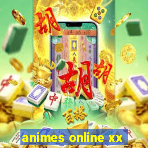 animes online xx