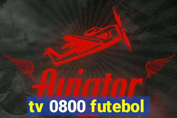 tv 0800 futebol