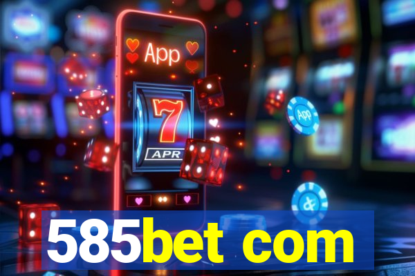 585bet com