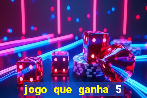 jogo que ganha 5 reais no cadastro