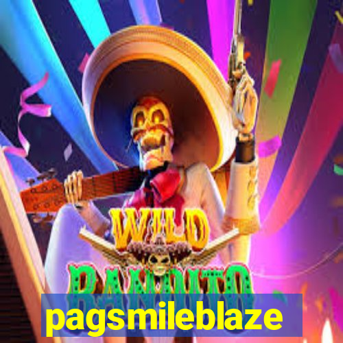 pagsmileblaze