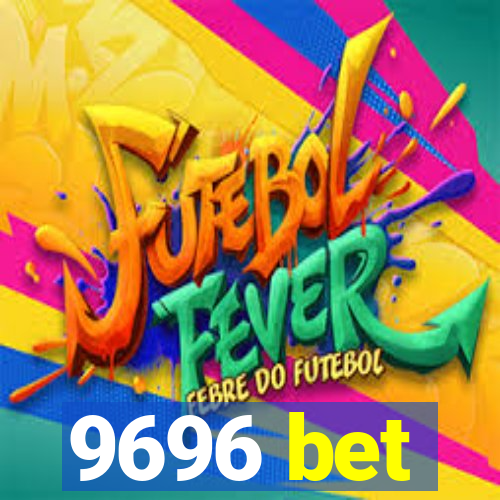 9696 bet