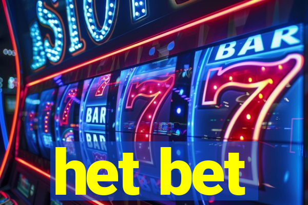 het bet