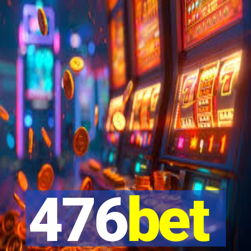 476bet