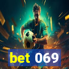 bet 069