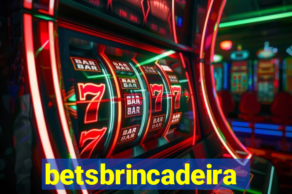 betsbrincadeira