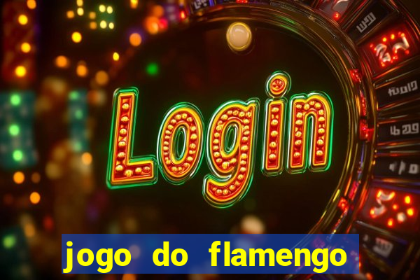 jogo do flamengo rede canais