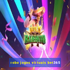 robo jogos virtuais bet365