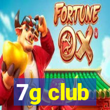 7g club