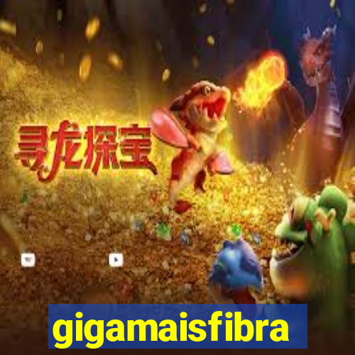 gigamaisfibra