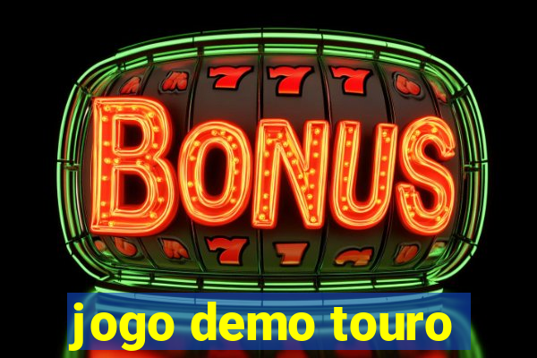 jogo demo touro