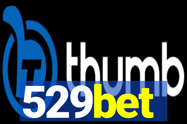 529bet